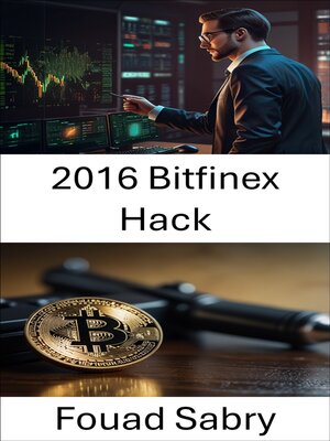 cover image of 2016 Bitfinex Hack